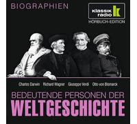 Bedeutende Personen der Weltgeschichte: Charles Darwin / Richard Wagner / Giuseppe Verdi / Otto von Bismarck