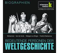 Bedeutende Personen der Weltgeschichte: Mohammed / Karl der Große / Hildegard von Bingen / Friedrich Barbarossa
