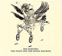 Bedford, Ben - Pilot and the Flying..