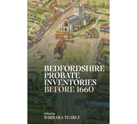 Bedfordshire Probate Inventories before 1660