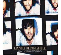 Bedingfield, Daniel - Wrap My Words Around You 2