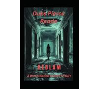 BEDLAM: A Wychwood Ghost Story