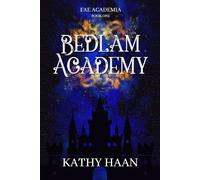Bedlam Academy: A Why Choose Fae Academy Romance