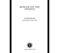 Bedlam on the Streets