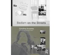 Bedlam on the Streets