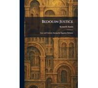 Bedouin Justice: Law and Custom Among the Egyptian Bedouin