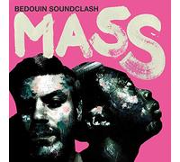 Bedouin Soundclash - Mass