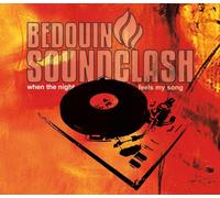 Bedouin Soundclash - When the Night Feels My Song
