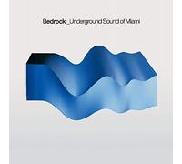 Bedrock (Various Artists) - Bedrock - Underground Sound Of Miami