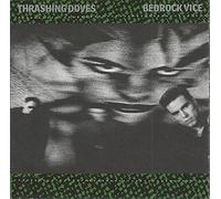 Bedrock Vice by Thrashing Doves (1987-01-01)