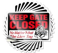 Bedroom Stuff Inside Quote - Keep Gate Closed No Matter What The Lion Say Hat Waterproof Vinyl Sticker(6X9CM)