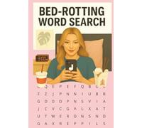Bedrotting Word Search Puzzle Book: A Funny Self-Care Activity for Lazy Days, Doomscrolling, and Doing Absolutely Nothing: Comfy Puzzles Inspired by ... TikTok Trends, Snacks, and Soft Blankets