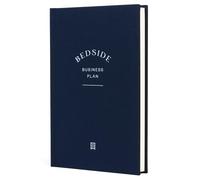 Bedside Business Plan - Build Your Dream Business, A Guided Journal with 100 Business Planning Prompts, Inspirational and Encouraging, 220 pages