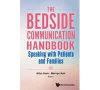 Bedside Communication Handbook, The: Speaking With Patients And Families