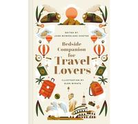 Bedside Companion for Travel Lovers : an Anthology of I - NEW Jane Mcmorland 2