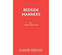 Bedside Manners (Acting Edition S.)