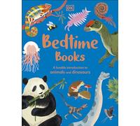 Bedtime Books: A Lovable Introduction to Animals and Dinosaurs (The Bedtime Books)