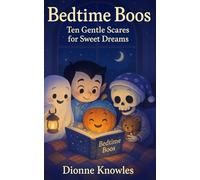 Bedtime Boos: Ten Gentle Scares for Sweet Dreams
