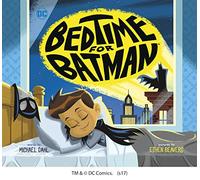 Bedtime for Batman: 28 (DC Super Heroes)