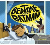 Bedtime for Batman (DC Super Heroes)