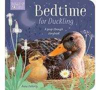 Bedtime for Duckling: A peek-through storybook: 2 (Snuggle Up Stories)