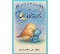 Bedtime Hugs with Birdie: Bedtime stores for children