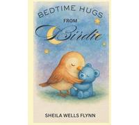 BEDTIME HUGS WITH BIRDIE: Bedtime stories for children (Bedtime Hugs from Birdie)