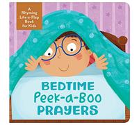 Bedtime Peek-A-Boo Prayers: A Rhyming Lift-A-Flap Book for Kids