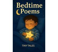 Bedtime Poems: By Tiny Tales