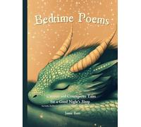 Bedtime Poems: Curious and Courageous Tales For A Good Night's Sleep: Includes Reflective Questions to Support Caregiver-Child Connection