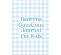 Bedtime Questions Journal for Kids: Light Blue Gingham Edition | Conversation Starters, Gratitude Prompts & Memory Log for Kids