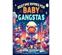 Bedtime Rhymes for Baby Gangstas