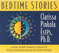 [(Bedtime Stories)] [Author: Clarissa Pinkola Estes] published on (October, 2003)