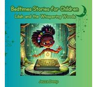 Bedtime Stories for Children: Lilah and the Whispering Woods: 2