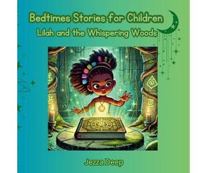 Bedtime Stories for Children: Lilah and the Whispering Woods: 2