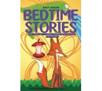 Bedtime Stories for Every Day: 10 Short Stories with Narration for Children (Bedtime Books)