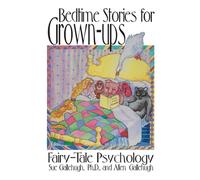 Bedtime Stories for Grown-ups: Fairy Tale Psychology