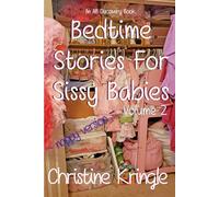 Bedtime Stories For Sissy Babies - nappy version (Vol 2) (Bedtime for Sissy Babies - nappy edition)