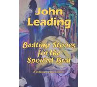 Bedtime Stories for the Spoiled Brat