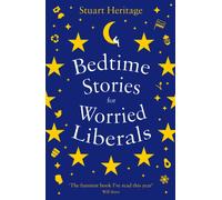 Bedtime Stories for Worried Liberals