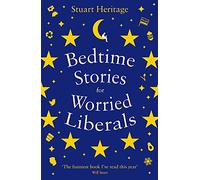 Bedtime Stories for Worried Liberals