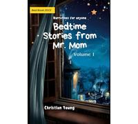Bedtime Stories from Mr. Mom Volume 1
