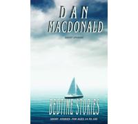 Bedtime Stories: Short stories for ages 14-100