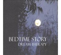 BEDTIME STORY - Dream Therapy