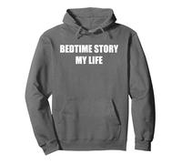 Bedtime Story My Life Pullover Hoodie, Adult Unisex, Asphalt, L