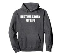 Bedtime Story My Life Pullover Hoodie, Adult Unisex, Dark Heather Grey, M