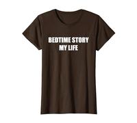 Bedtime Story My Life T-Shirt, Women, Brown, L