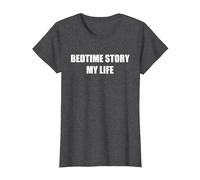 Bedtime Story My Life T-Shirt, Women, Dark Heather Grey, L