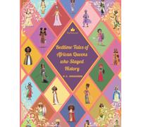 Bedtime Tales of African Queens Who Slayed History