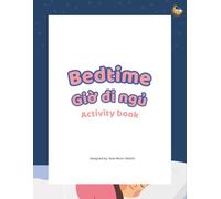 Bedtime Vietnamese Activity Book for Kids: Learn Vietnamese bedtime vocabulary through coloring, matching, reading, writing and puzzles for Vietnamese American children.